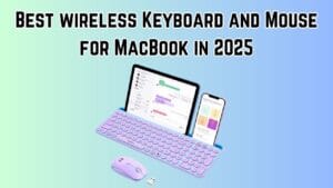 Best wireless Keyboard and Mouse for MacBook in 2025