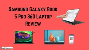 Samsung Galaxy Book 5 Pro 360 Laptop Review: is it worth 2024