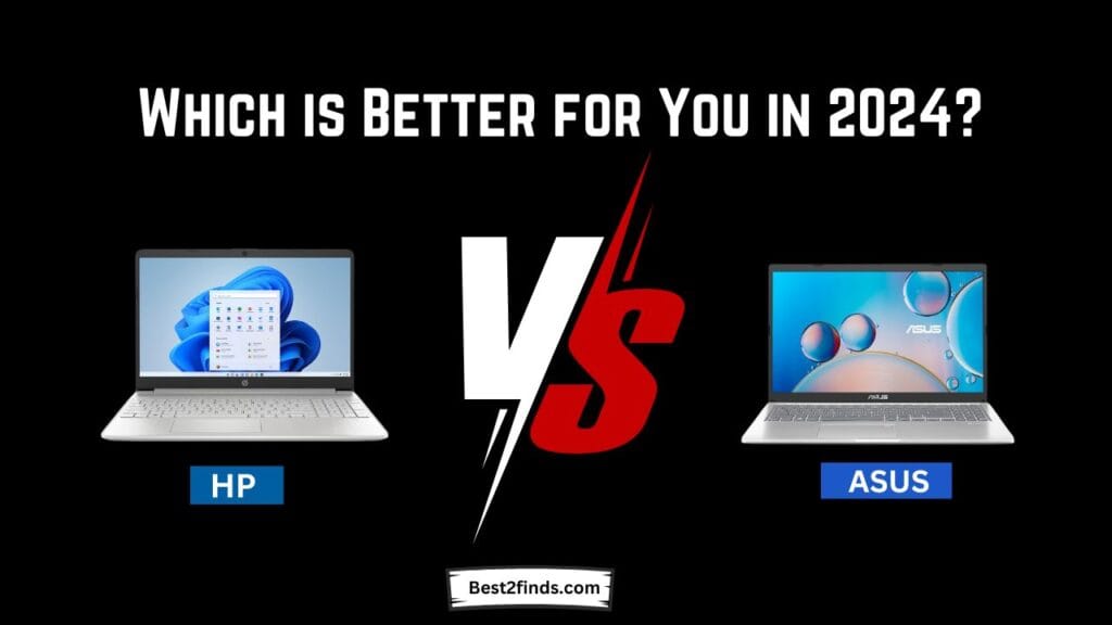 HP vs ASUS - Which is Better for You in 2024: Review and tested