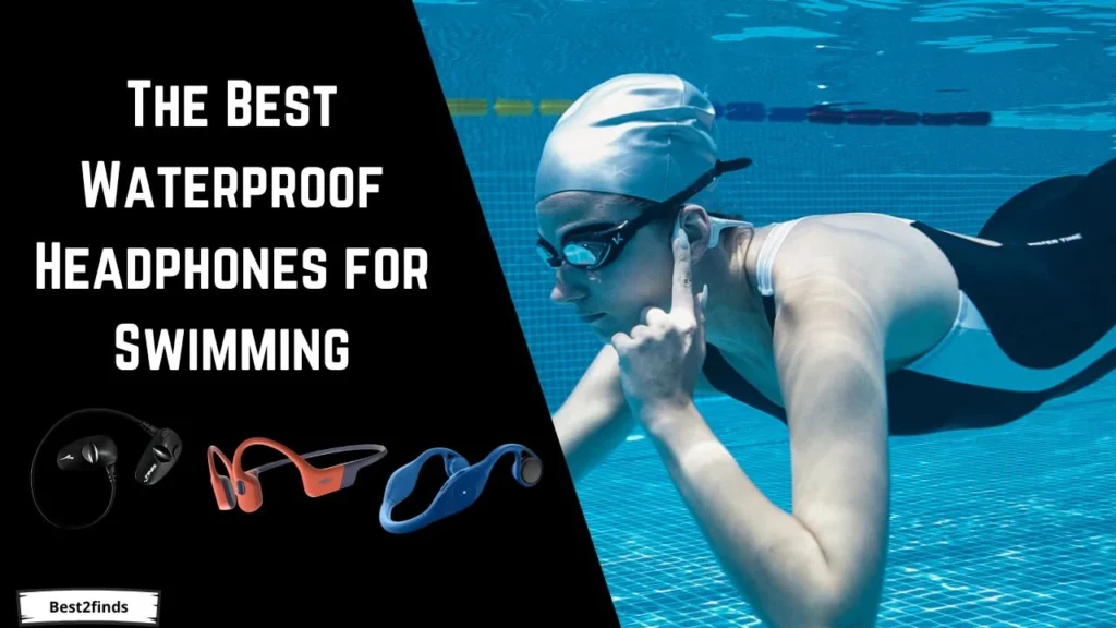 The Best Waterproof Headphones for Swimming and Workouts in 2024